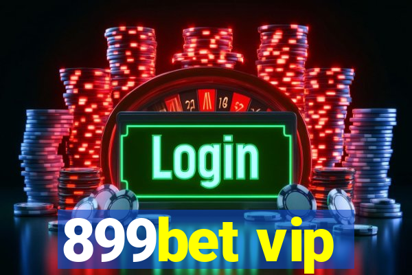 899bet vip